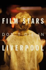 Film Stars Don’t Die in Liverpool