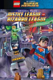 LEGO DC Comics Super Heroes: Justice League vs. Bizarro League